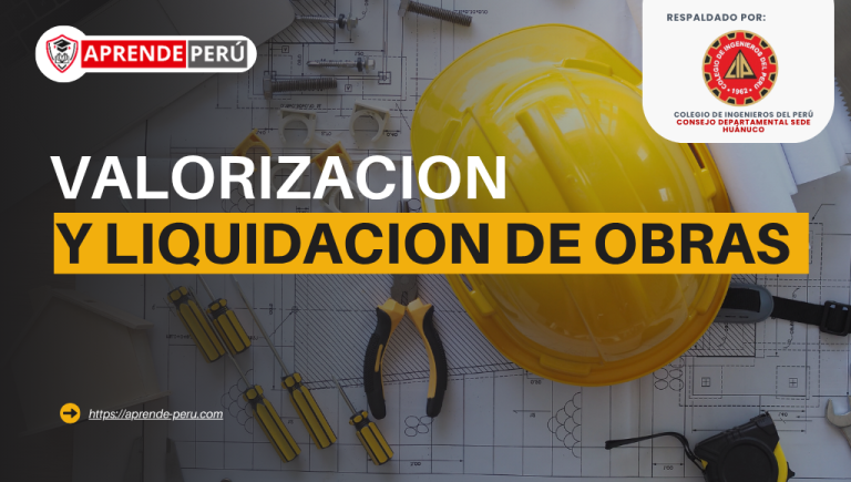 VALORIZACIÓN Y LIQUIDACIÓN DE OBRAS