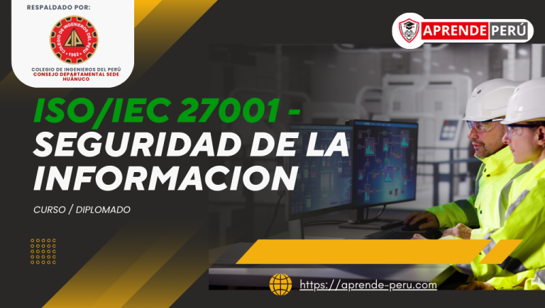 Normas ISO/IEC 27001 – Seguridad de la Información